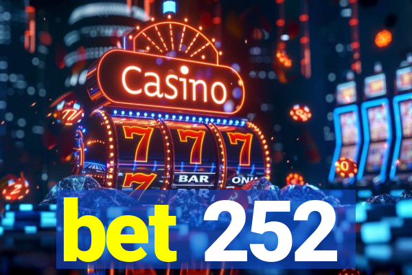 bet 252